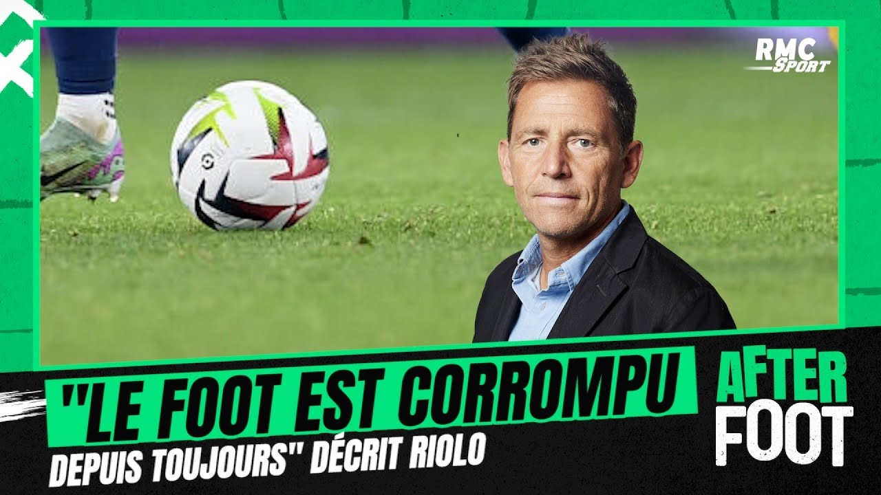 La V Rit Sur La Corruption Dans Le Monde Du Football Daniel Riolo