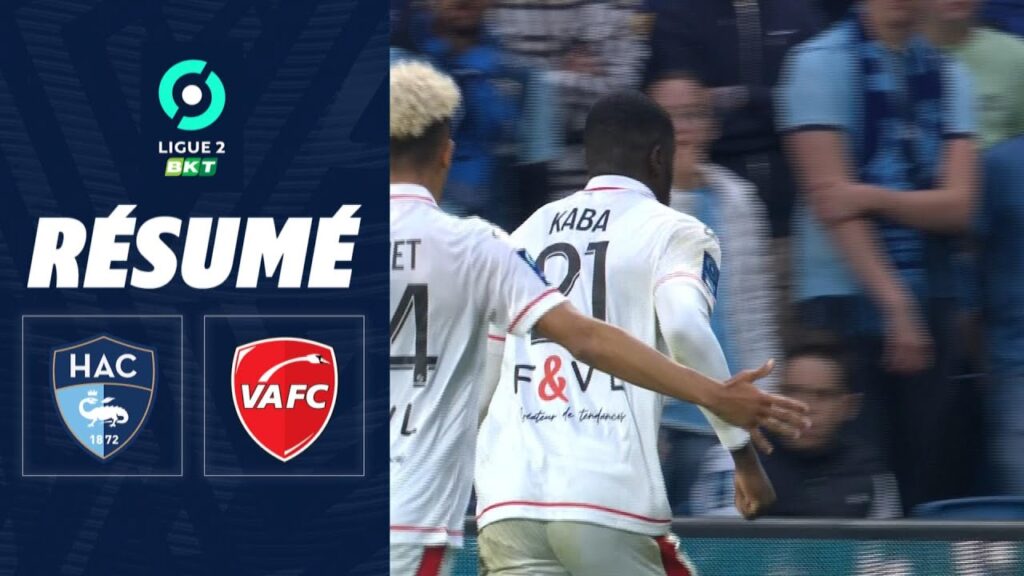 havre ac – valenciennes fc (0 – 2) – résumé – (hac – vafc) / 2022 2023