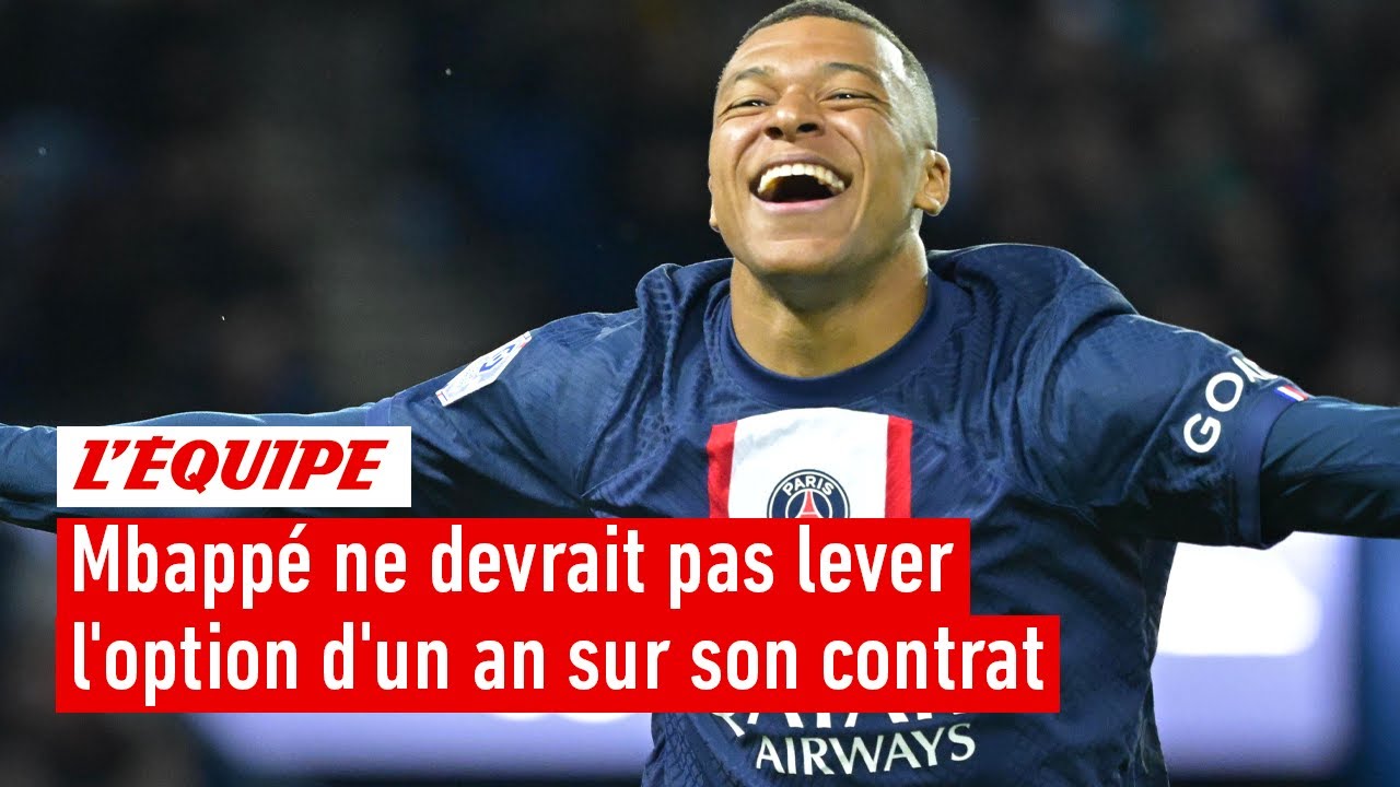 mbappé ne devrait pas lever l’option sur son contrat, a t il tort de mettre la pression sur le psg ?