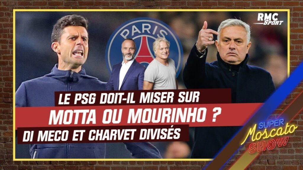 quel entraîneur au psg ? di meco vote motta, charvet espère mourinho