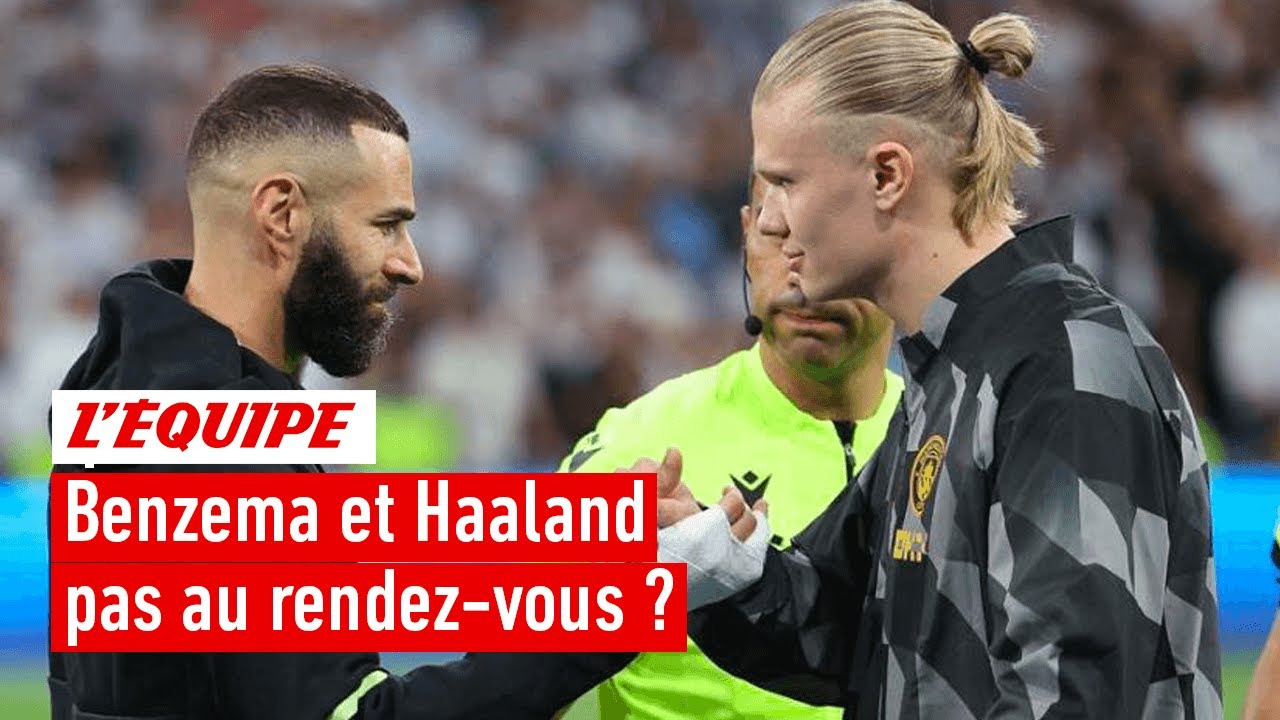 real madrid 1 1 manchester city : benzema et haaland ont ils raté leur match ?