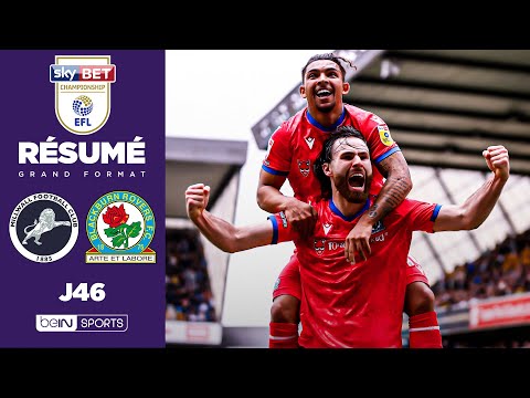 résumé : le comeback fou de blackburn contre millwall (3 4) !