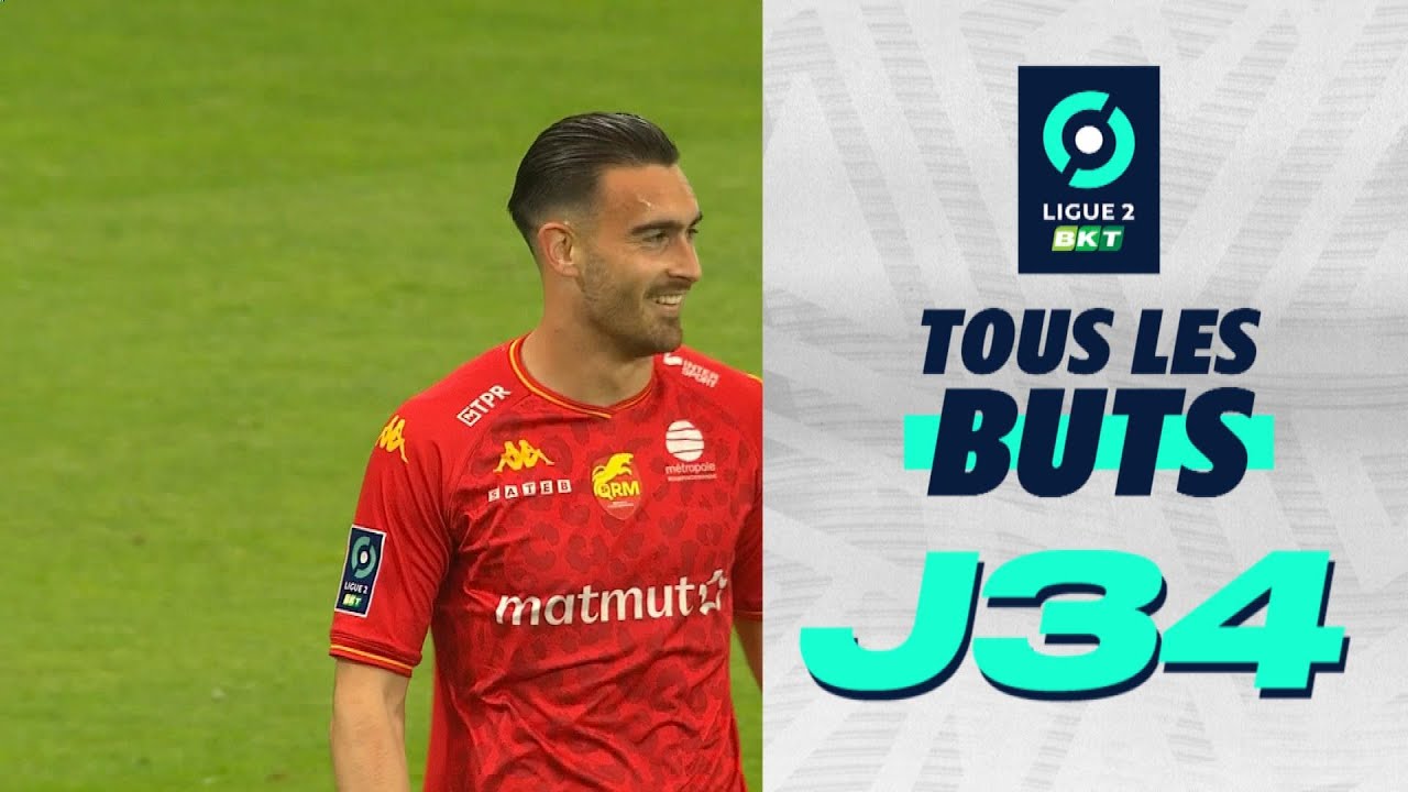 tous les buts de la 34ème journée – ligue 2 bkt / 2022 2023