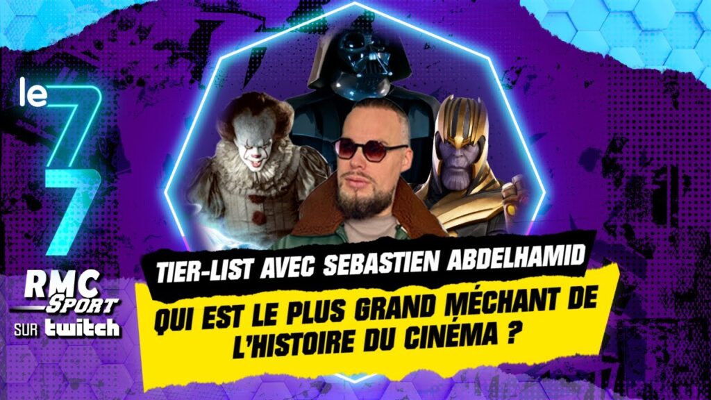 twitch rmc sport : qui est le plus grand méchant de l’histoire du cinéma ? (tier list)