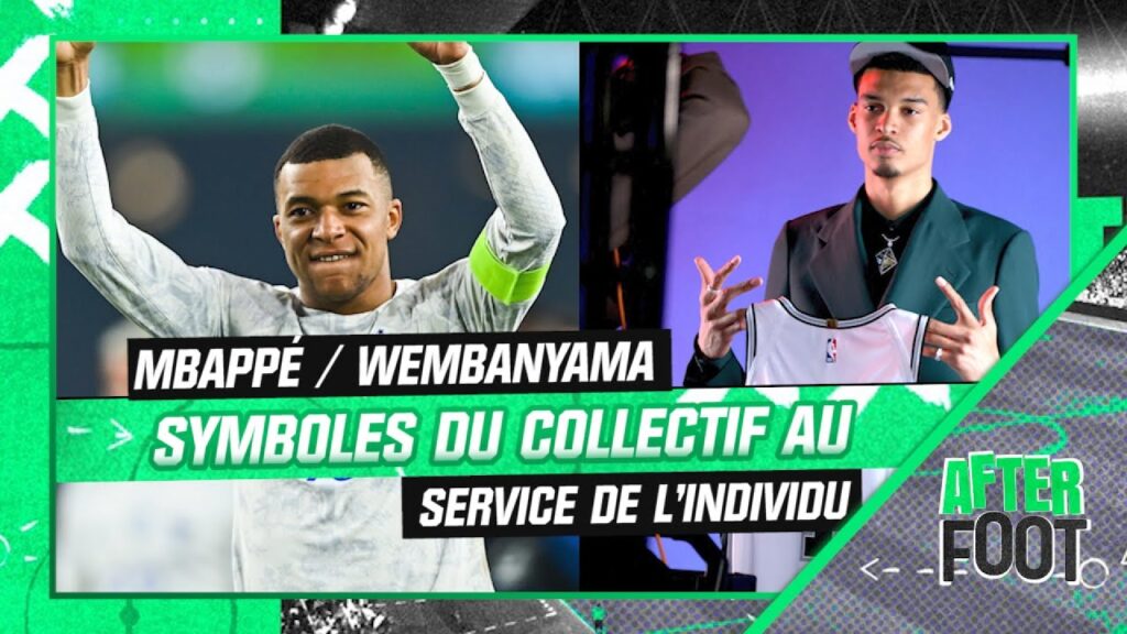 after foot : mbappé et wembanyama, symboles du collectif au service de l’individu selon leplat