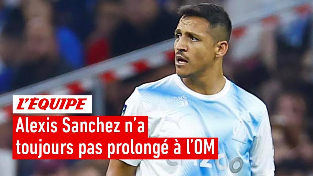 alexis sanchez n’a toujours pas prolongé à l’om, est ce inquiétant ?