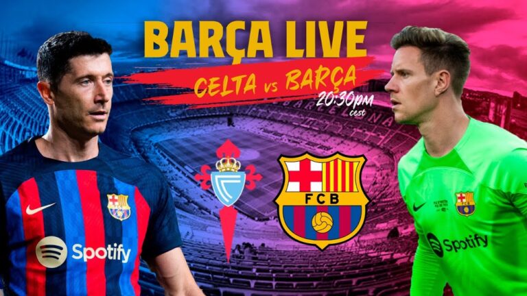 🔴 barÇa live : celta – barÇa i centre d’échauffement et de match ⚽