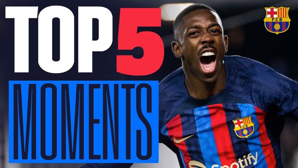 dembÉlÉ choisit son top 5 des moments de la liga 🏆