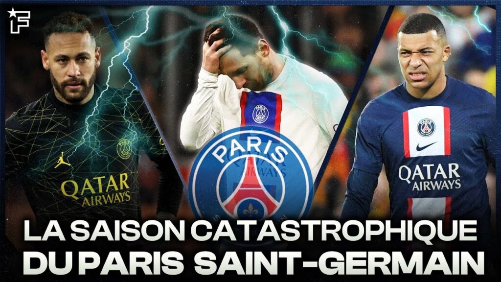 la saison 2022 23 catastrophique du psg !