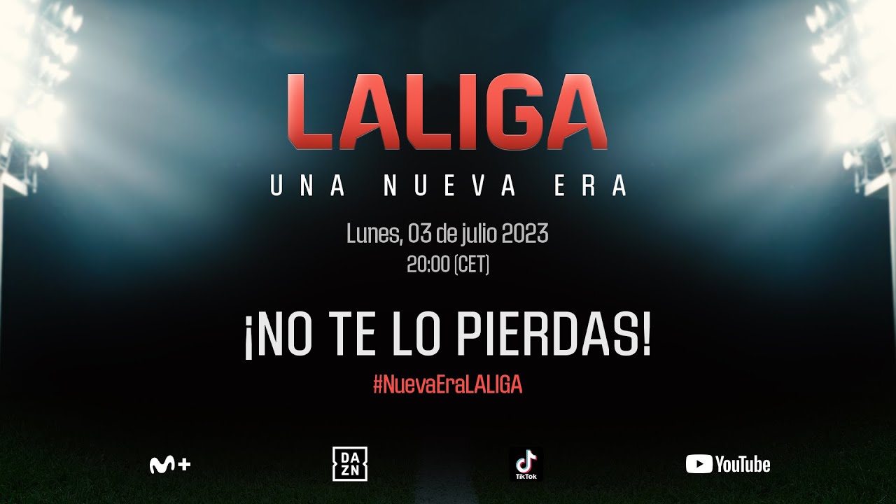 laliga, une nouvelle ère