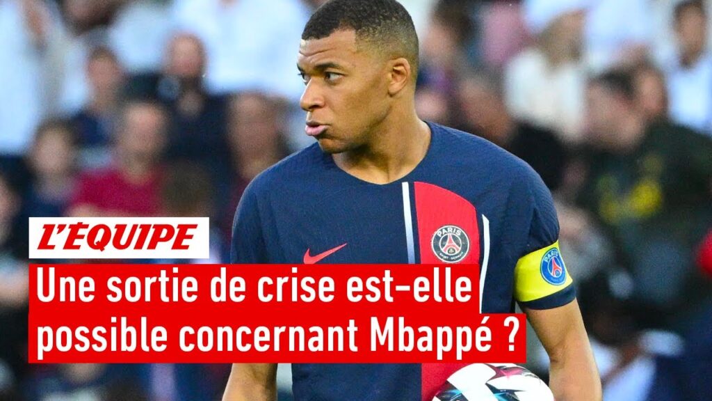 le feuilleton kylian mbappé : une sortie de crise est elle possible ?