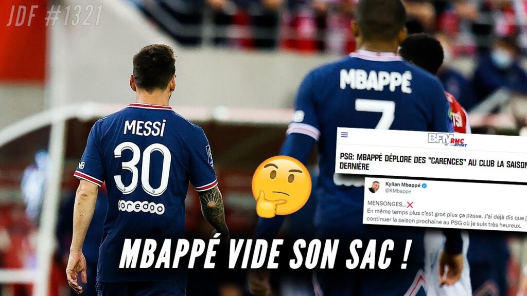 mensonges, carences des dirigeants, messi, le real… kylian mbappÉ vide son sac !