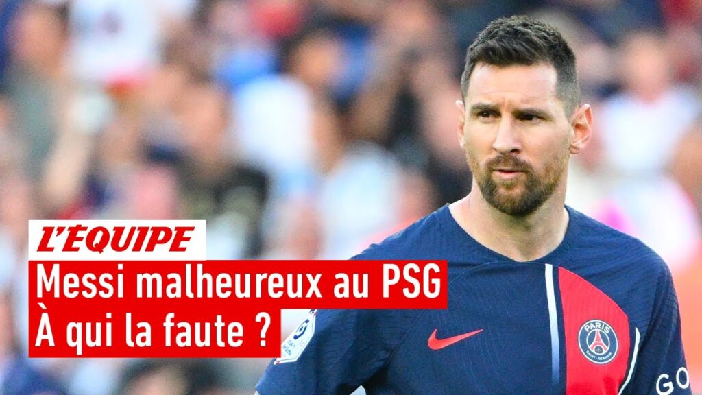 messi malheureux au psg : À qui la faute ?