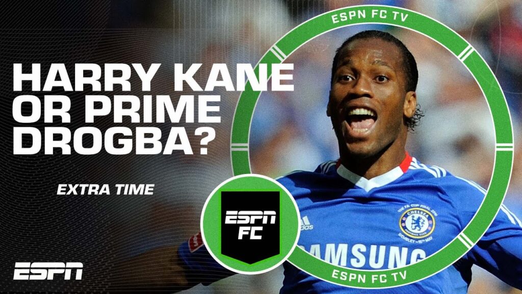 préférez vous avoir harry kane ou didier drogba à son apogée ? | prolongation