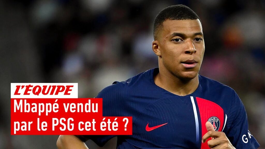 psg : mbappé ne prolongera pas son contrat, une vente envisagée cet été ?