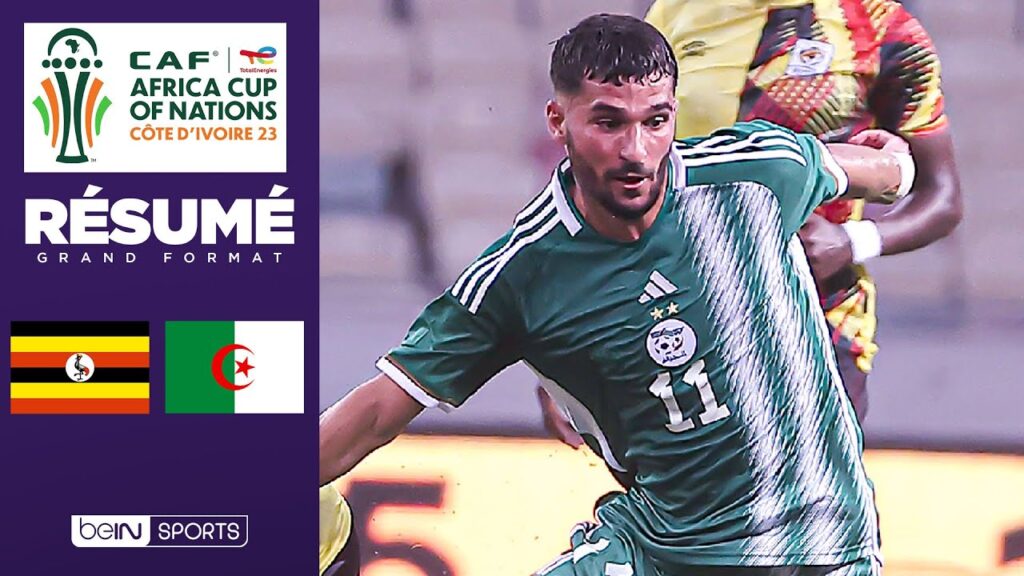 résumé : première pour aouar, l’algérie déroule contre l’ouganda !