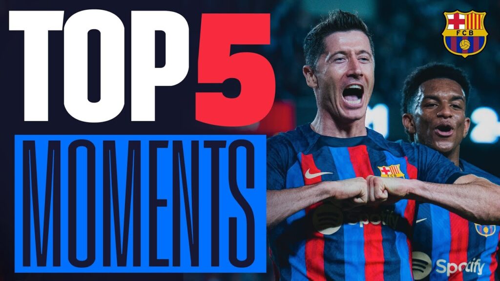 robert lewandowski | top 5 moments la liga 2022/2023 🏆