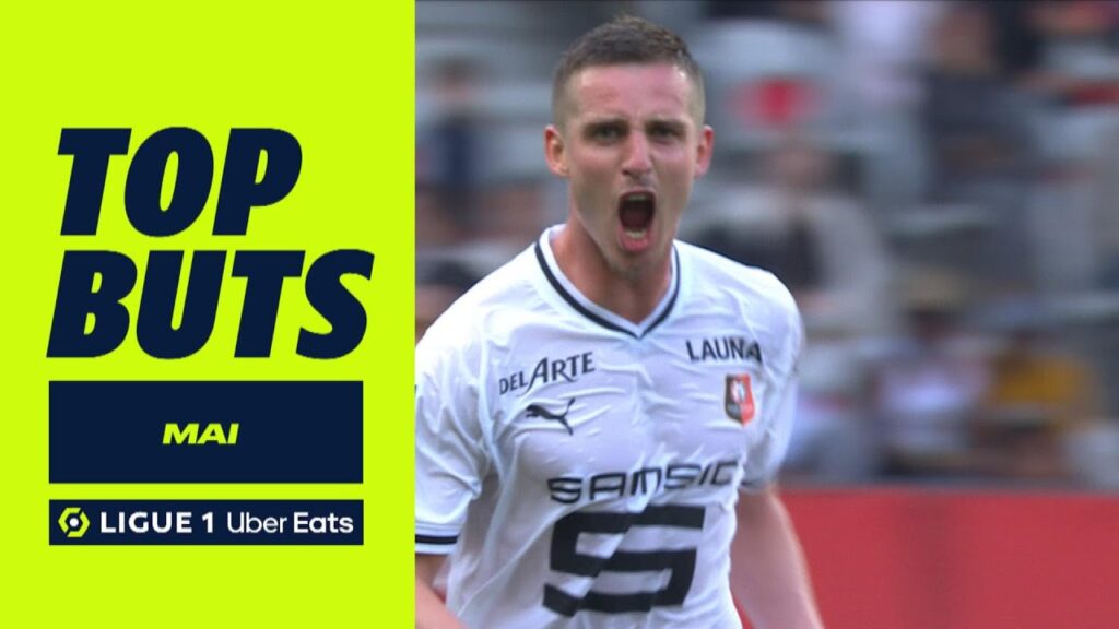 top buts ligue 1 uber eats – mai (saison 2022/2023)