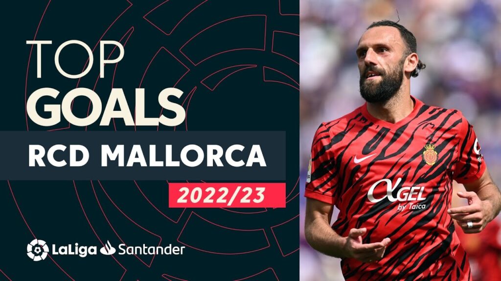 top buts rcd mallorca laliga santander 2022/2023