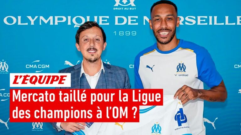 4ème recrue pour l’om : un mercato taillé pour la ligue des champions ?