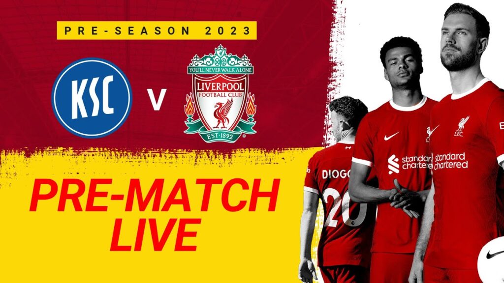 karlsruher contre liverpool | emission d’avant match en direct d’allemagne