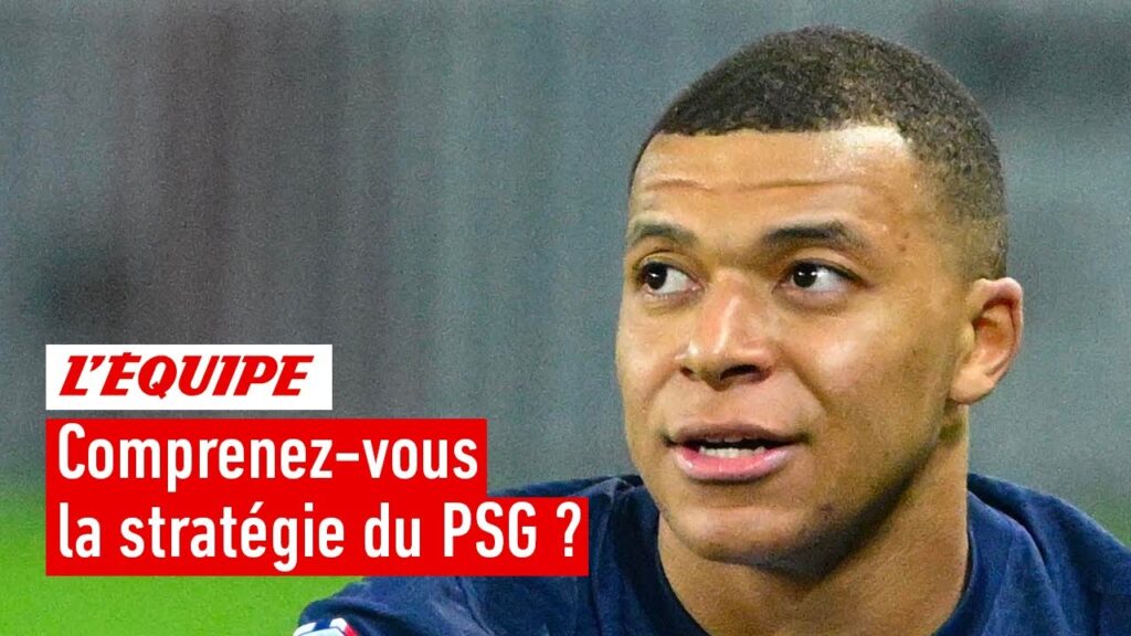 la stratégie du psg dans le dossier mbappé est elle la bonne ?