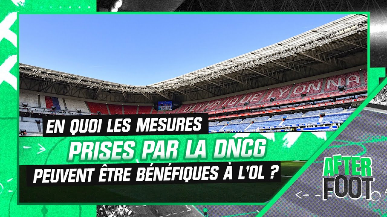 ligue 1 : en quoi l’encadrement de l’ol par la dncg peut s’avérer bénéfique à long terme