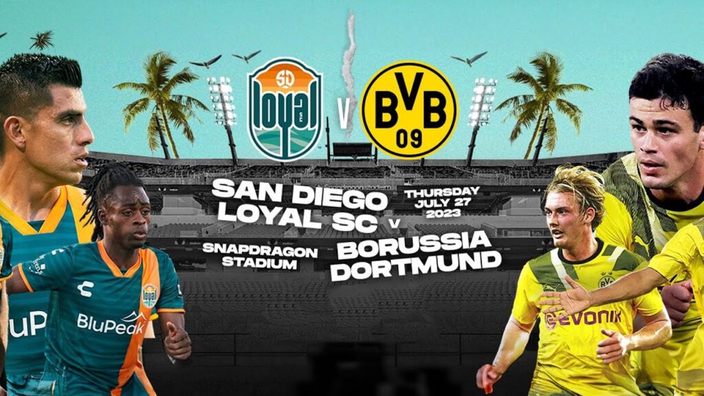 live 🔴 san diego loyal sc – borussia dortmund | bvb usa tour 2023