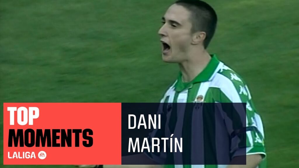 mémoire de laliga : dani martín