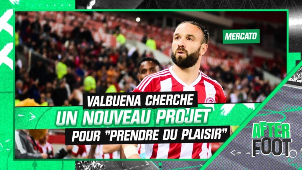 mercato : valbuena cherche un nouveau projet pour 