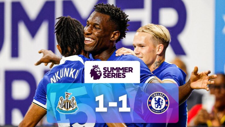 newcastle 1 – 1 chelsea | match résumé | premier league summer series