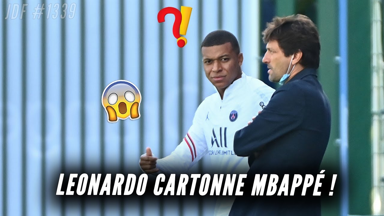 psg : mbappÉ se fait dÉtruire par leonardo ! om : un mercato qui patine…