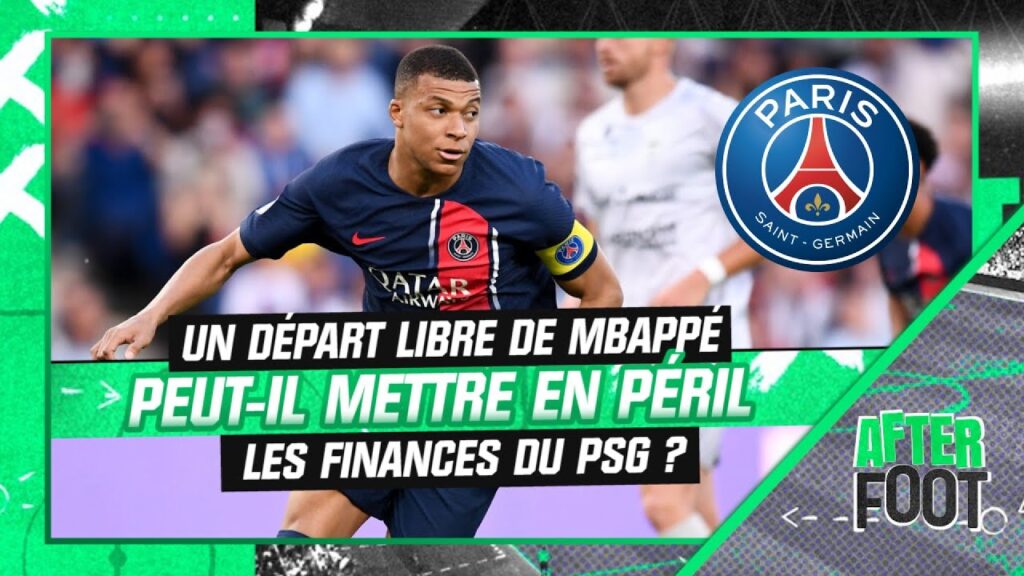 psg : un départ libre de mbappé peut il mettre en péril les finances du club ? (after foot)