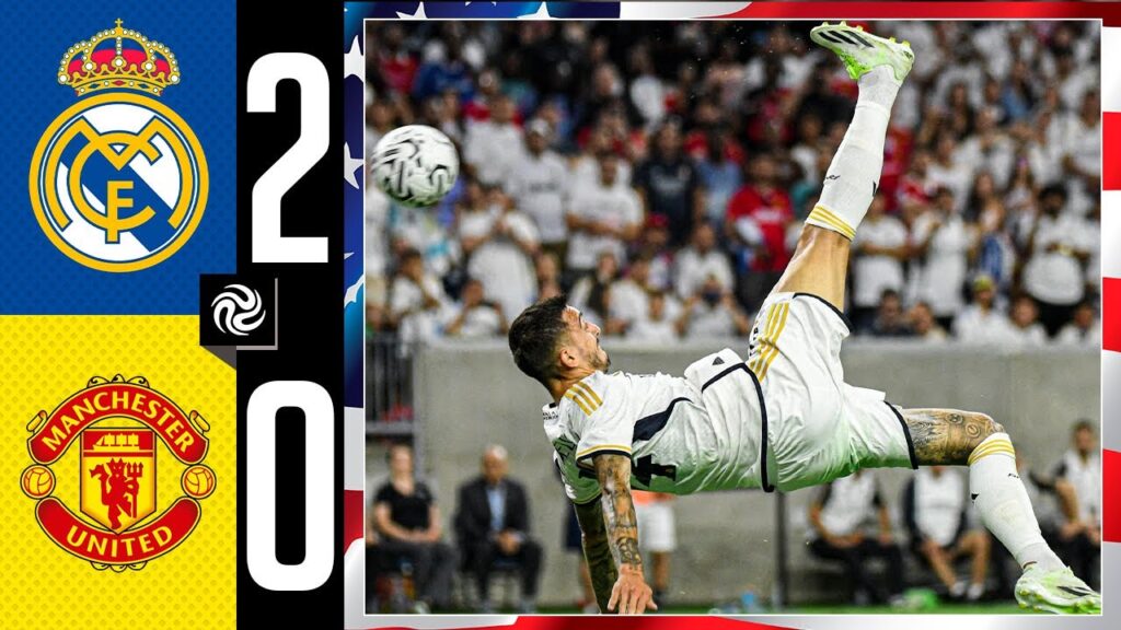 real madrid 2 0 manchester united | résumé | houston