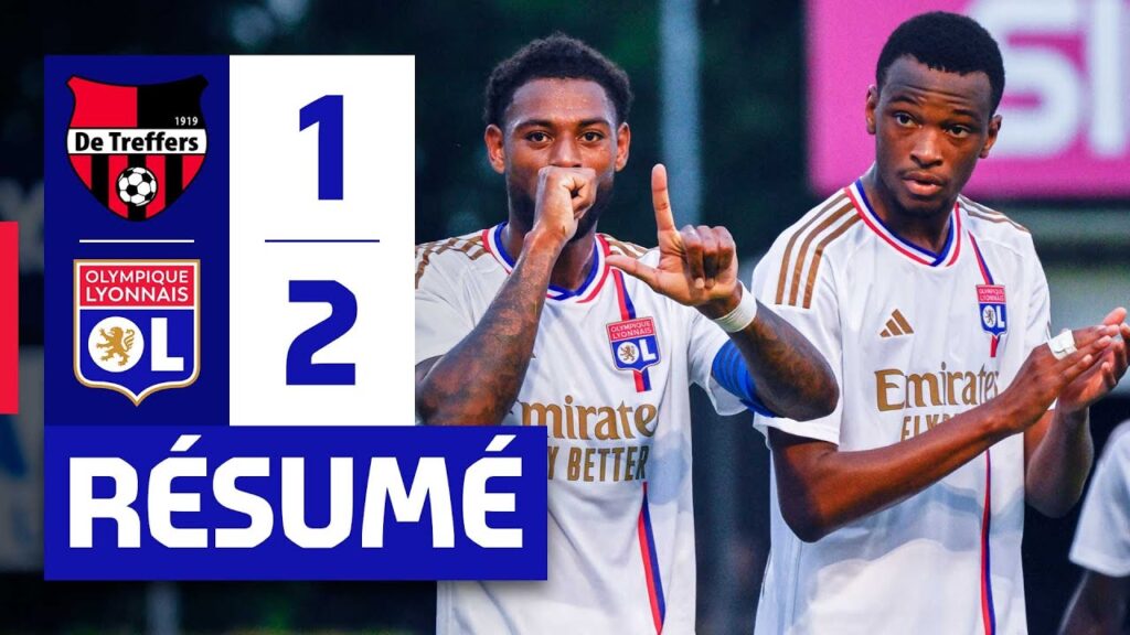 résumé de treffers – ol | match de préparation | olympique lyonnais