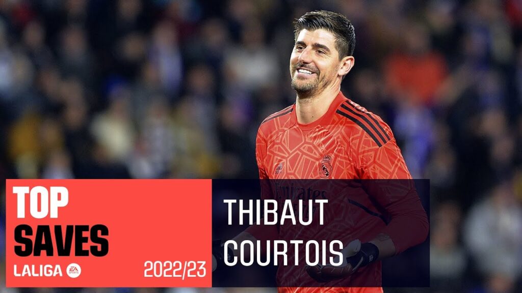 top arrÊts thibaut courtois laliga 2022/2023