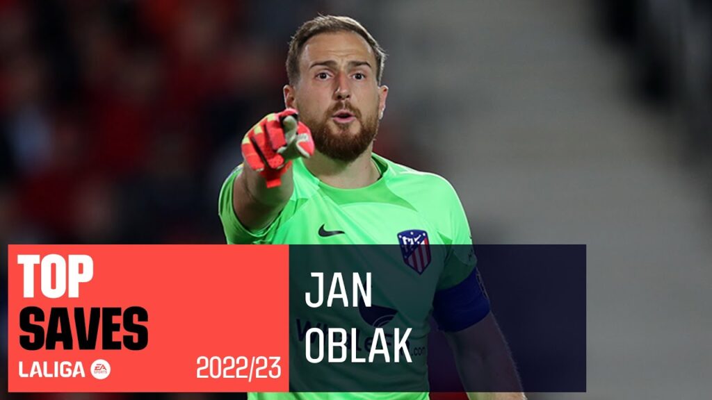 top paradas jan oblak laliga 2022/2023