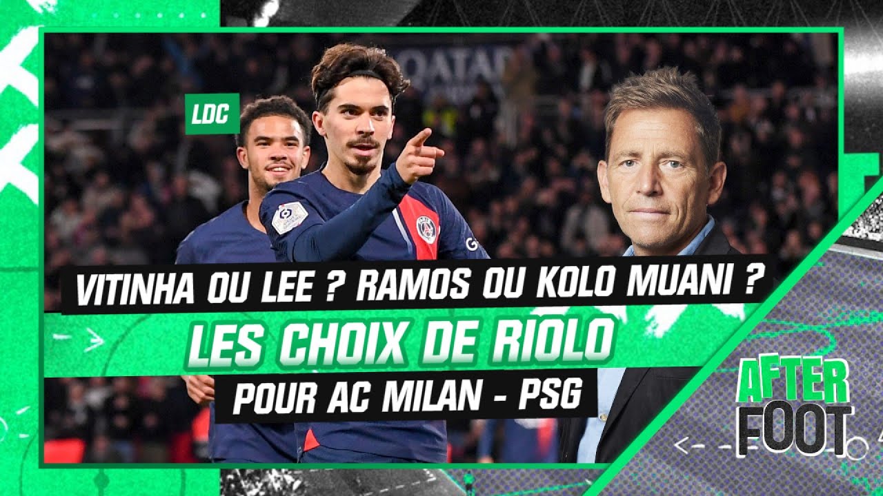 AC Milan - PSG : Vitinha Ou Lee ? Ramos Ou Kolo Muani ? Les Choix ...