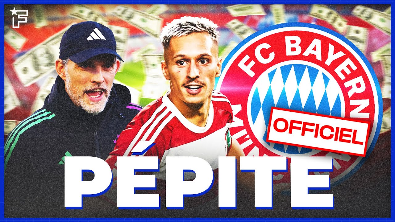 Breaking News Le Bayern Munich Frappe Un Grand Coup En Ce Début D