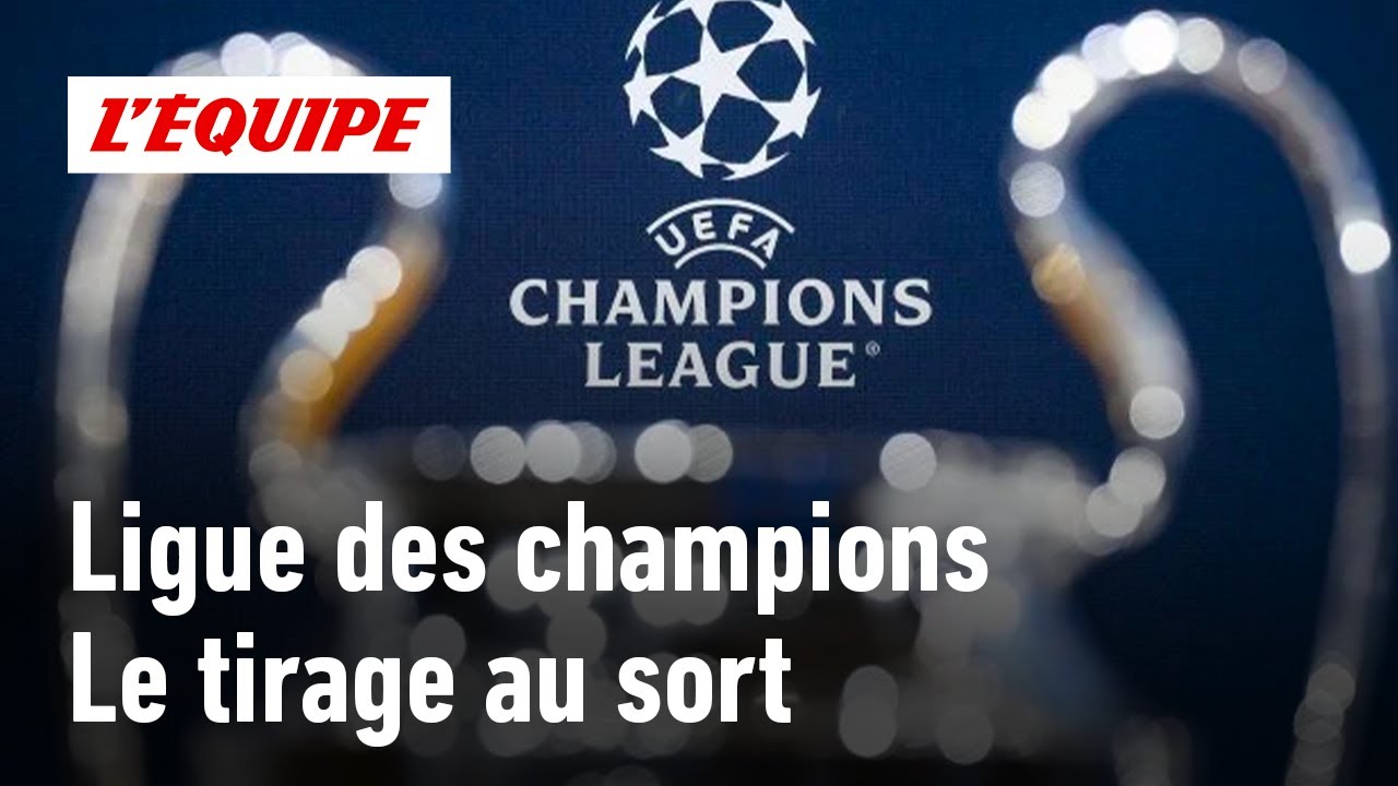 Ligue des champions 20242025 Découvrez le tirage au sort de la phase