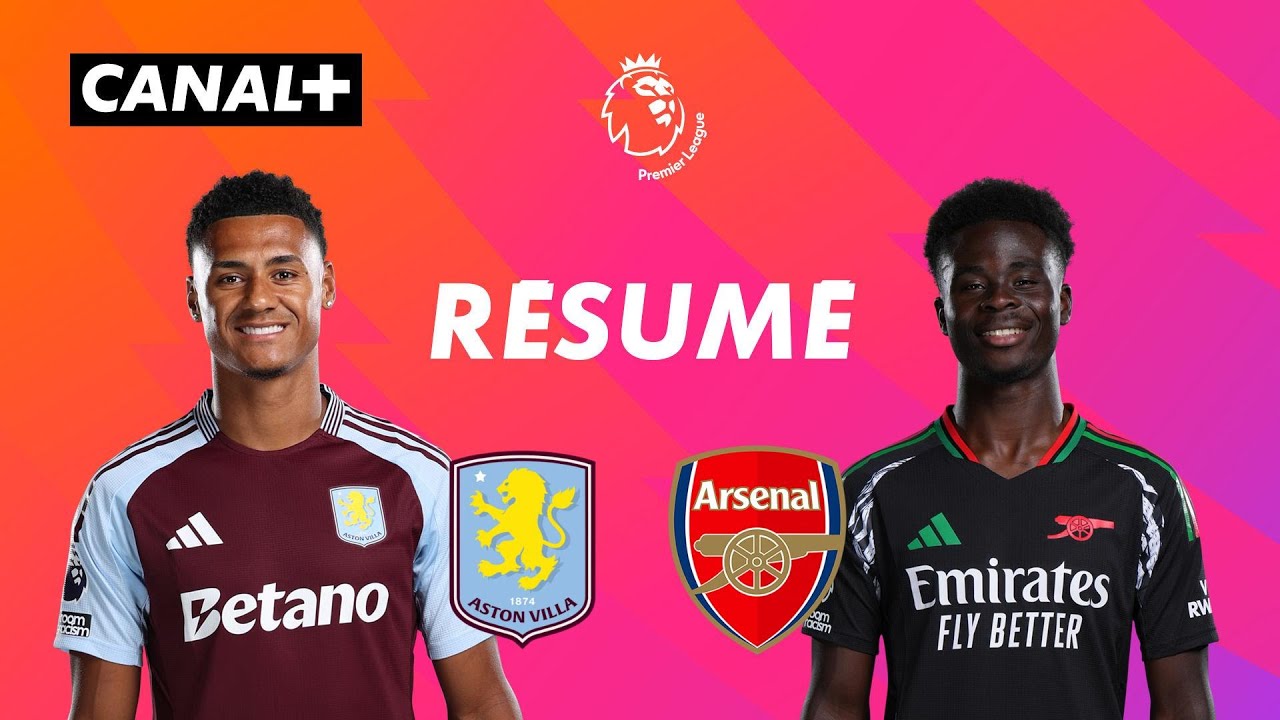 les temps forts du match aston villa contre arsenal en premier league 2024 25 (j2)