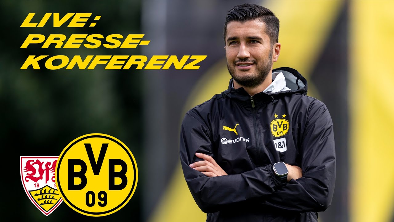 live : conférence de presse avec nuri sahin avant le match vfb stuttgart – bvb