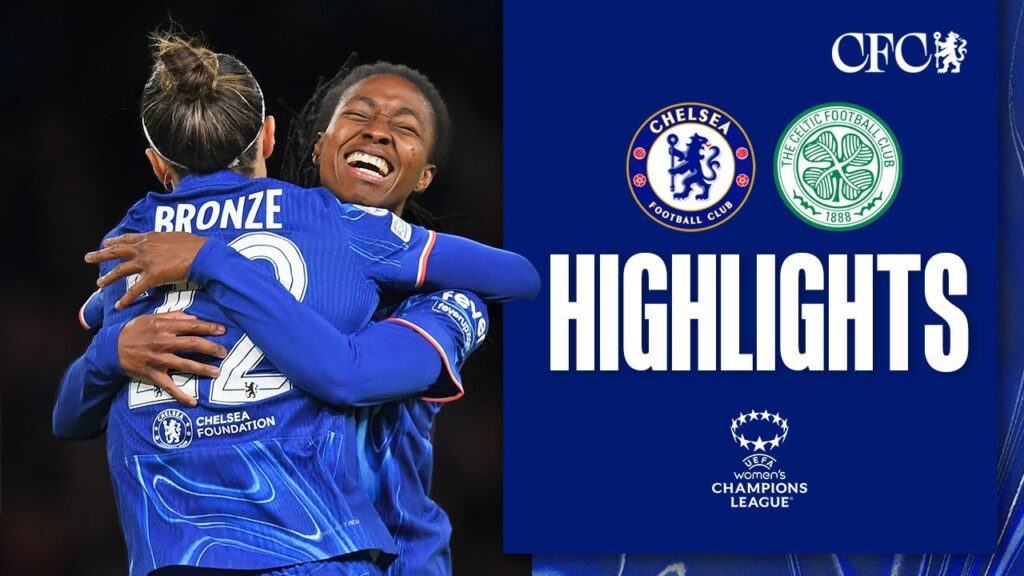 chelsea féminines 3 0 celtic féminines | les blues avancent en quarts de finale de la ldc féminine 💫 | rÉsumÉ | ldc 2024/25