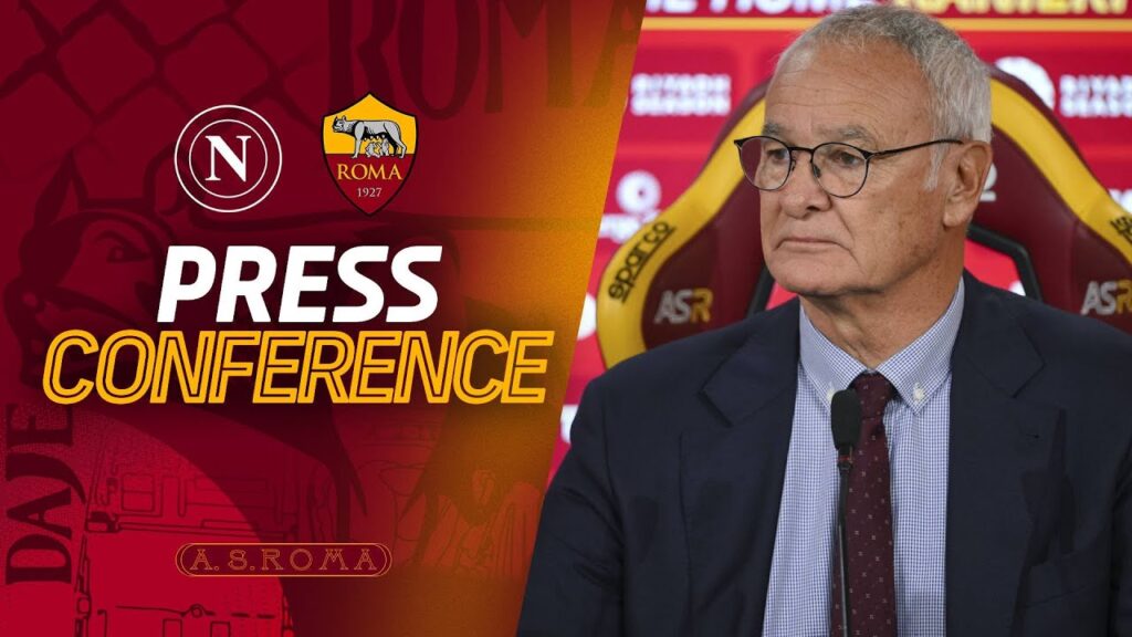 🔴 direct 🔵 la confÉrence de presse de claudio ranieri en vue de naples roma