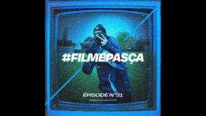 Épisode 31 – ne filme pas Ça !