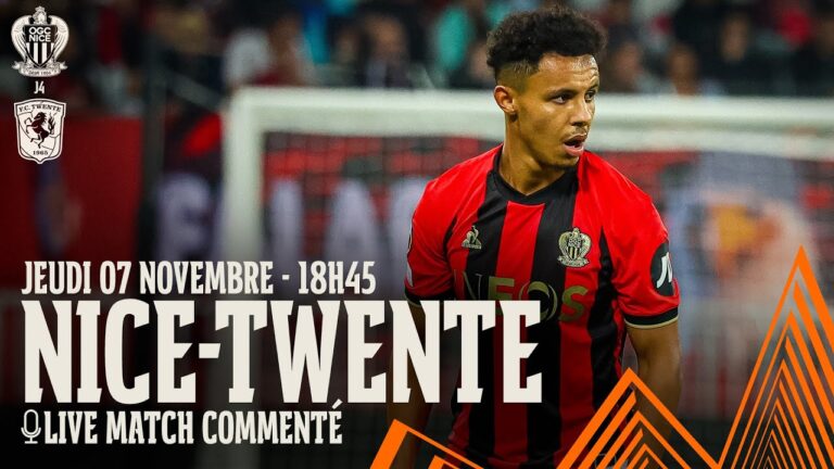 live audio du match nice – twente : suivez le match en direct avec nos commentaires