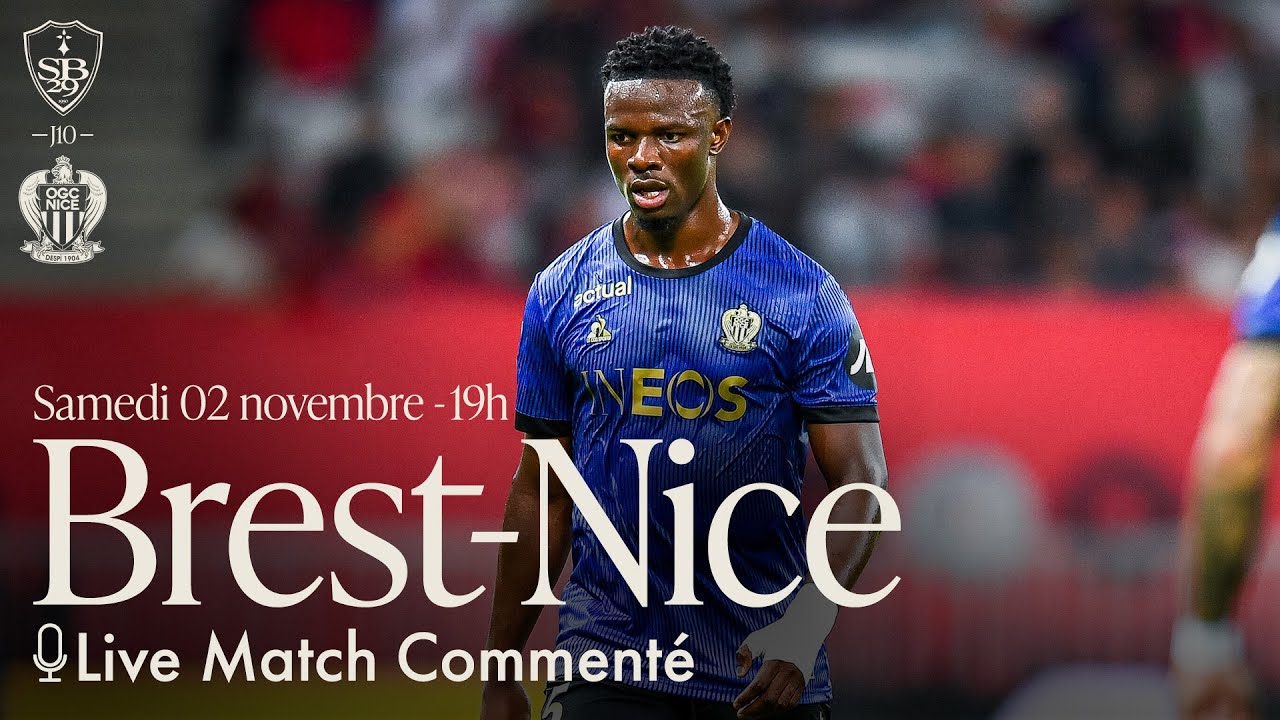 match en direct : suivez brest – nice avec les commentaires en live !