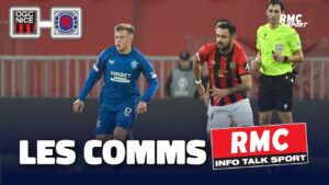 nice 1 – 4 rangers : analyse des commentaires rmc sur la déroute des aiglons