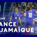 résumé du match amical : france vs jamaïque – Équipe de france féminine