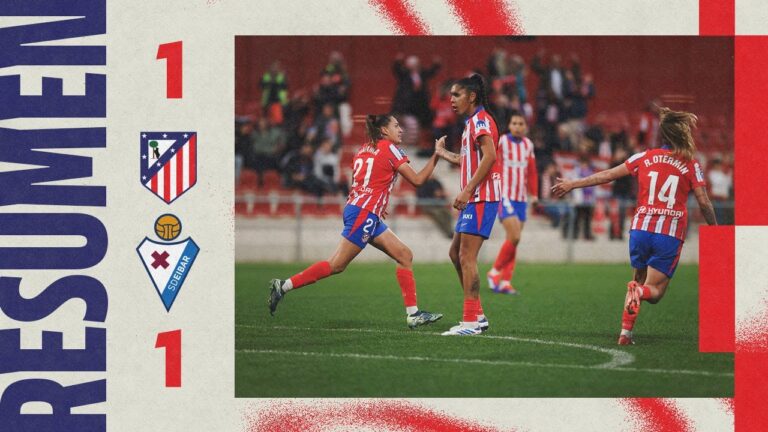 résumé du match | atlético de madrid femenino 1 1 eibar | liga f 24/25 – 11ème journée